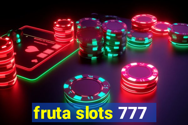 fruta slots 777 - mega jackpot